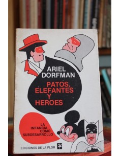 Patos, elefantes y heroes (Usado)