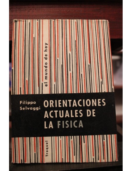 Orientaciones actuales de la Física (Usado) Orientaciones actuales de la Física (Usado)