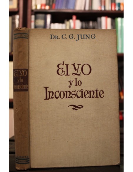 El yo y lo Inconsciente (Usado) El yo y lo Inconsciente (Usado)