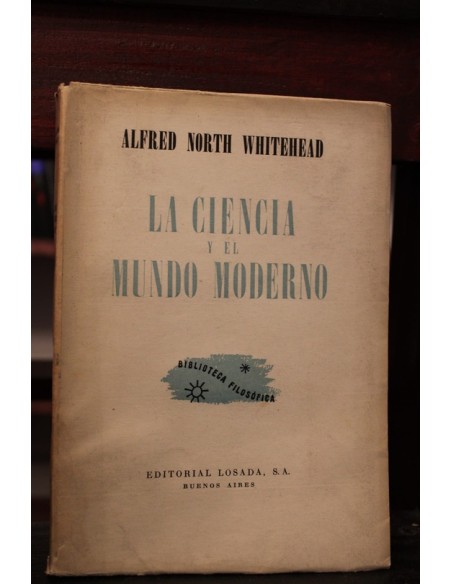 La ciencia y el mundo moderno (Usado) La ciencia y el mundo moderno (Usado)
