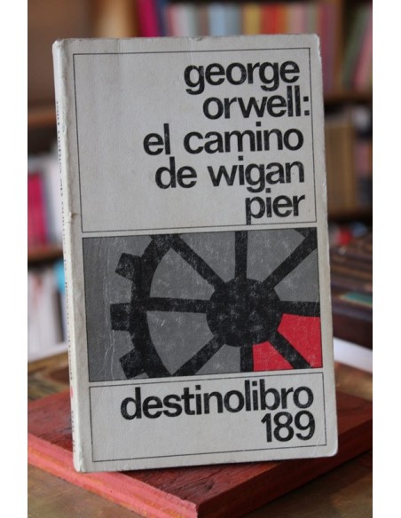 El camino de Wigan Pier (Usado) El camino de Wigan Pier (Usado)