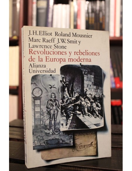 Revoluciones y rebeliones de la Europa Moderna (Usado) Revoluciones y rebeliones de la Europa Moderna (Usado)