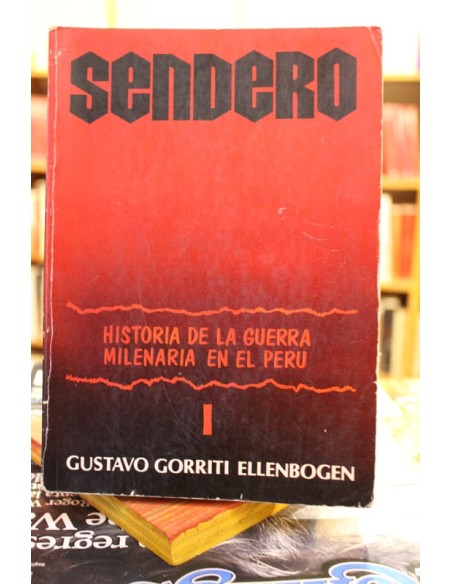 Sendero. Historia de la guerra milenaria en el Perú I (Usado)
