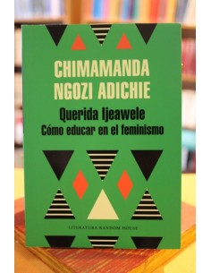 Querida Ijeawele. Cómo educar en el feminismo (Usado)