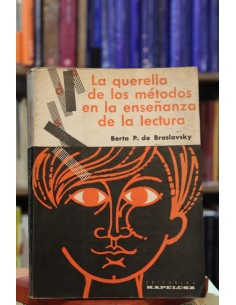 La querella de los métodos en la enseñanza de la lectura (Usado)