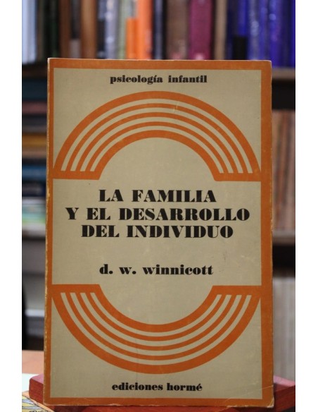 La familia y el desarrollo del individuo (Usado) La familia y el desarrollo del individuo (Usado)