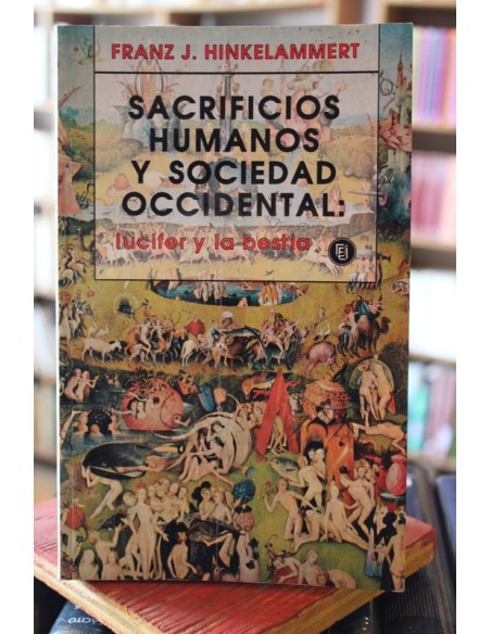 Sacrificios humanos y sociedad occidental: lucifer y la bestia (Usado)