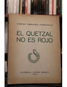 El quetzal no es rojo (Usado)