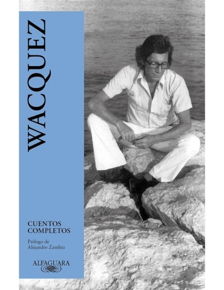 Cuentos completos (Wacquez) (Nuevo) Cuentos completos (Wacquez) (Nuevo)