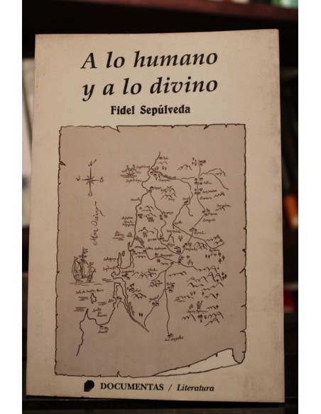 A lo humano y a lo divino (Usado) A lo humano y a lo divino (Usado)