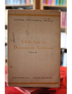 Chile bajo la democracia cristiana. Cuarto año (Usado)