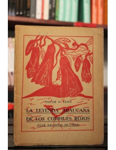 La leyenda araucana de los copihues rojos *Firmado (Usado)