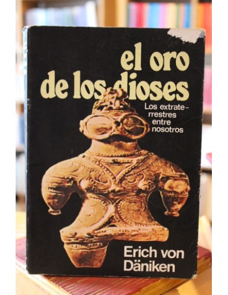 El oro de los dioses (Usado) El oro de los dioses (Usado)