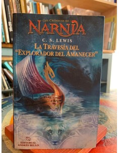 La travesía del Explorador del Amanecer. Las Crónicas de Narnia (Usado)
