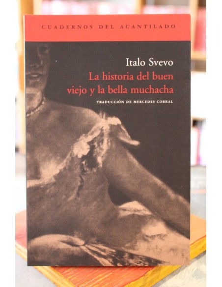 La historia del buen viejo y la buena muchacha (Usado) La historia del buen viejo y la buena muchacha (Usado)
