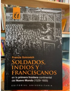 Soldados, Indios y Franciscanos (Usado)