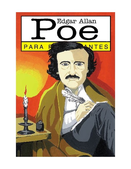 Edgar Allan Poe  para principiantes (Nuevo) Edgar Allan Poe  para principiantes (Nuevo)