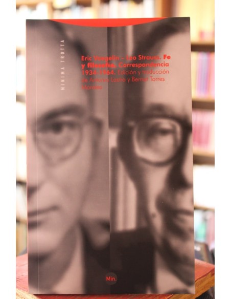 Eric Voegelin-Leo Strauss. Fe y filosofía. Correspondencia 1934-1964 (Usado) Eric Voegelin-Leo Strauss. Fe y filosofía. Correspondencia 1934-1964 (Usado)