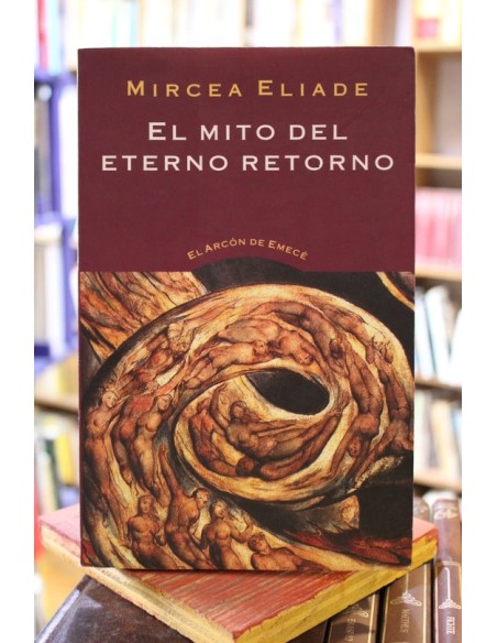 El mito del eterno retorno (Usado) El mito del eterno retorno (Usado)
