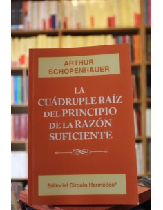 Sobre la cuádruple raíz del principio de razón suficiente (Usado)
