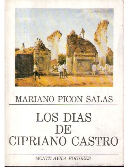 Los días de Cipriano Castro (Usado) Los días de Cipriano Castro (Usado)