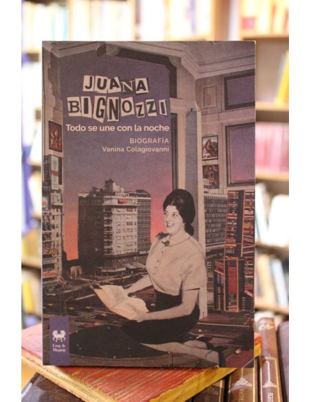 Juana Bignozzi Todo se une con la noche (Usado)