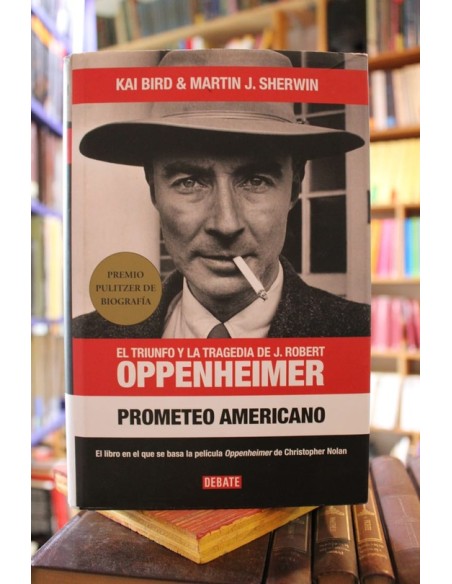 El triunfo y la tragedia de J.Robert Oppenheimer (Usado) El triunfo y la tragedia de J.Robert Oppenheimer (Usado)