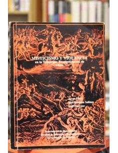 Misticismo y violencia en la Temprana Evangelización de Chile (Usado)