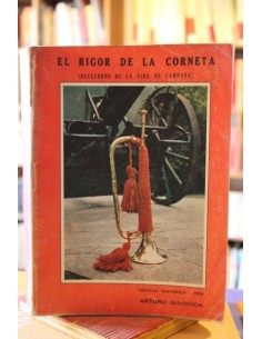 El rigor de la corneta (recuerdos de la vida de campaña) (Usado)