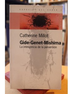 Gide-Genet-Mishima. La inteligencia de la perversión (Usado)