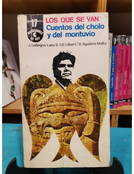 Los que se van. Cuentos del cholo y del montuvio (Usado) Los que se van. Cuentos del cholo y del montuvio (Usado)