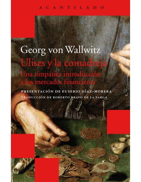 Ulises y la comadreja. Una simpática introducción a los mercados financieros (Usado) Ulises y la comadreja. Una simpática introducción a los mercados financieros (Usado)
