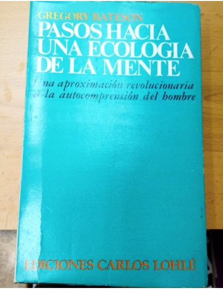 Pasos hacia una ecología de la mente (Usado) Pasos hacia una ecología de la mente (Usado)