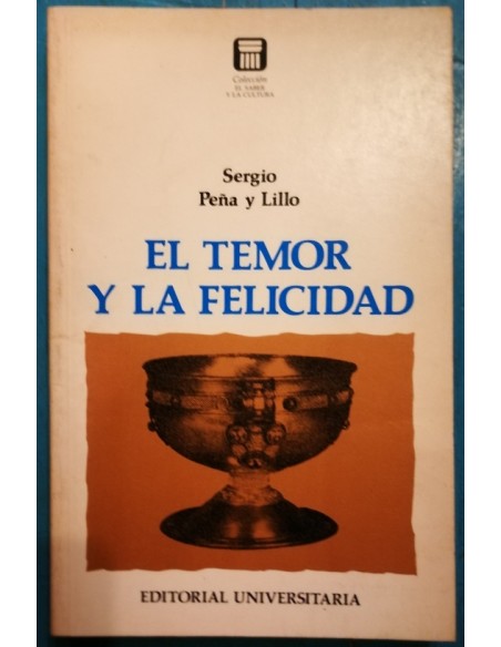 El temor y la felicidad (Usado) El temor y la felicidad (Usado)
