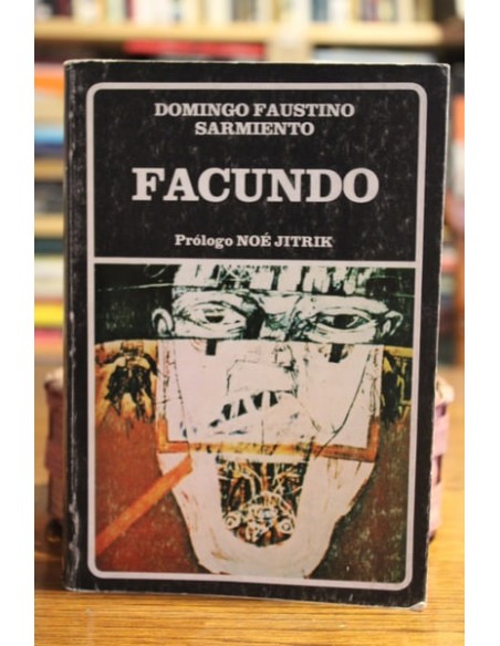 Facundo o civilización y barbarie en las pampas argentinas (Usado) Facundo o civilización y barbarie en las pampas argentinas (Usado)