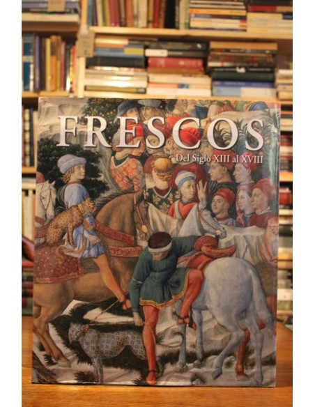 Frescos del siglo XIII al XVIII (idiomas español, italiano, portugués e inglés) (Usado)