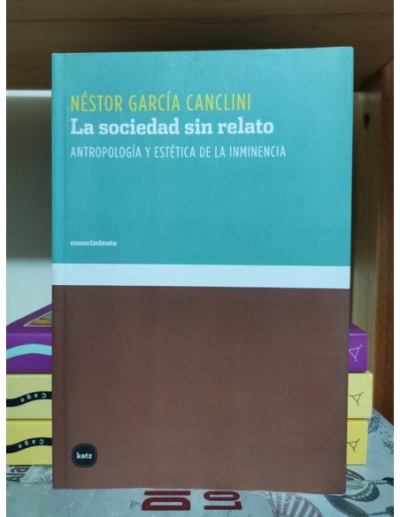 La sociedad sin relato (Usado)