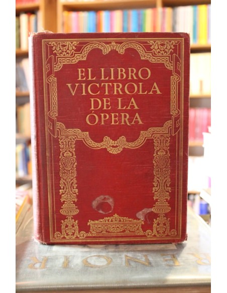 El libro Victrola de la Ópera (Usado) El libro Victrola de la Ópera (Usado)