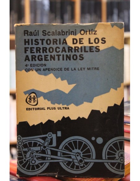 Historia de los ferrocarriles argentinos (Usado)