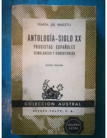 Antología siglo XX. Prosistas españoles, semblanzas y comentarios (Usado)