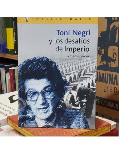 Toni Negri y los desafíos de Imperio...