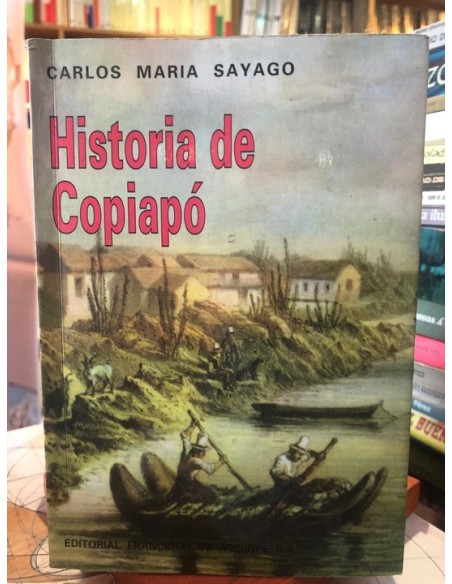 Historia de Copiapó (Usado) Historia de Copiapó (Usado)