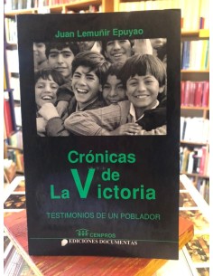 Crónicas de la Victoria. Testimonios de un poblador (firmado) (Usado)