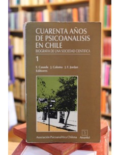 Cuarenta años de psicoanálisis en Chile (Usado)