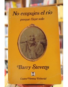 No empujes el río porque fluye solo (Usado)