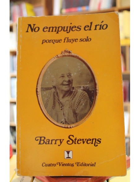 No empujes el río porque fluye solo (Usado)