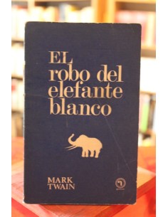 El robo del elefante blanco (Usado)