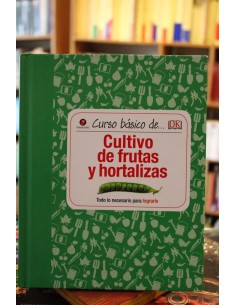 Curso básico de cultivo de frutas y hortalizas (Usado)