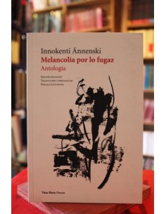 Melancolía por lo fugaz. Antología (edición bilingüe ruso-español) (Usado)