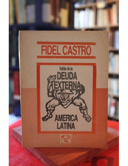 Fidel Castro habla de la deuda externa y América Latina (Usado) Fidel Castro habla de la deuda externa y América Latina (Usado)